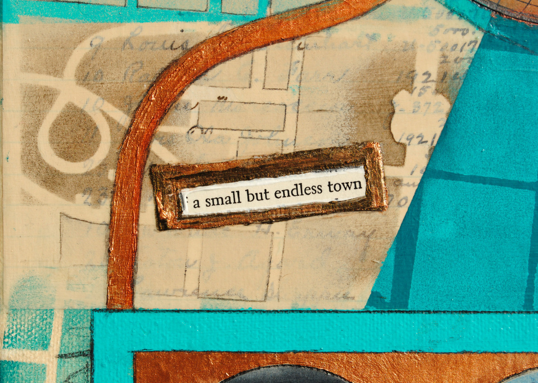 ©2013 Mary C. Nasser, A Small But Endless Town (detail), mixed-media/acrylic on canvas, 8 x 10 inches
